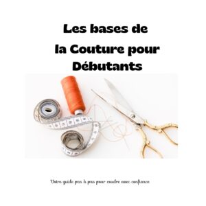 Les bases de la couture pour débutant